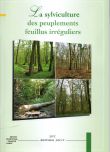 La sylviculture des peuplements feuillus irréguliers